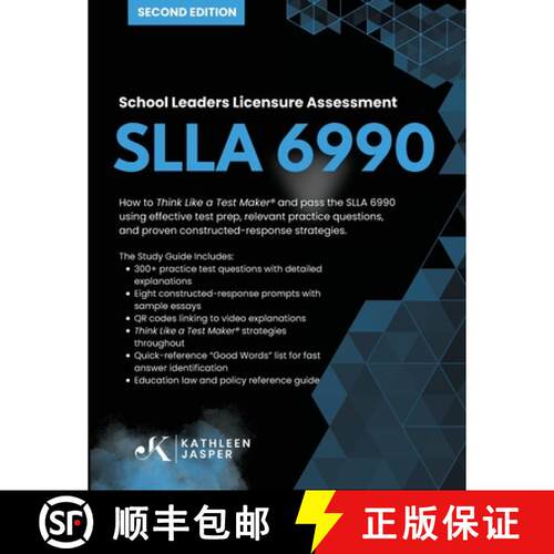 【3-4周达】School Leaders Licensure Assessment SLLA 6990: How to Think Like a Test Maker® and pass t... [9798993756608]