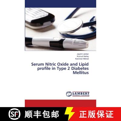 预订 Serum Nitric Oxide and Lipid profile in Type 2 Diabetes Mellitus [9786203196948]