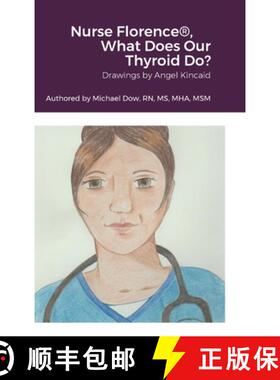 【3-4周达】Nurse Florence(R), What Does Our Thyroid Do? [9781365393266]