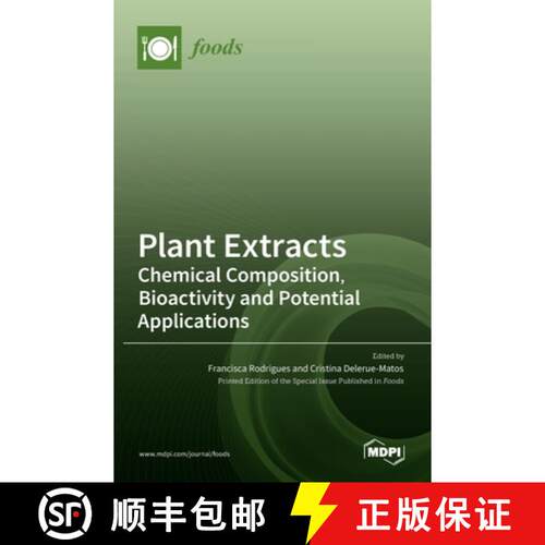 【3-4周达】精装 Plant Extracts: Chemical Composition, Bioactivity and Potential Applications [9783036528779]