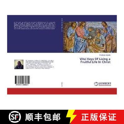 预订 Vital Keys Of Living a Fruitful Life In Christ [9786202060622]