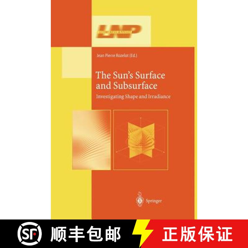 【3-4周达】The Sun's Surface and Subsurface: Investigating Shape and Irradiance [9783662144114]