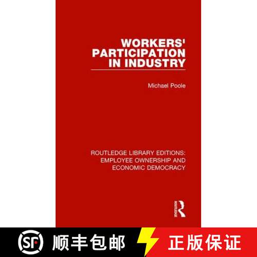 【3-4周达】Workersș Participation in Industry [9781138307773]
