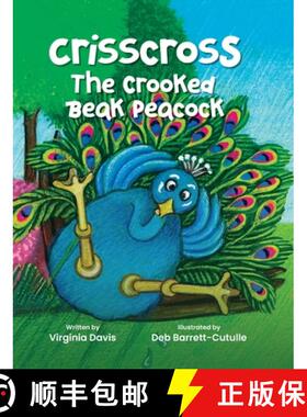 【3-4周达】Crisscross: The Crooked Beak Peacock [9780983118831]