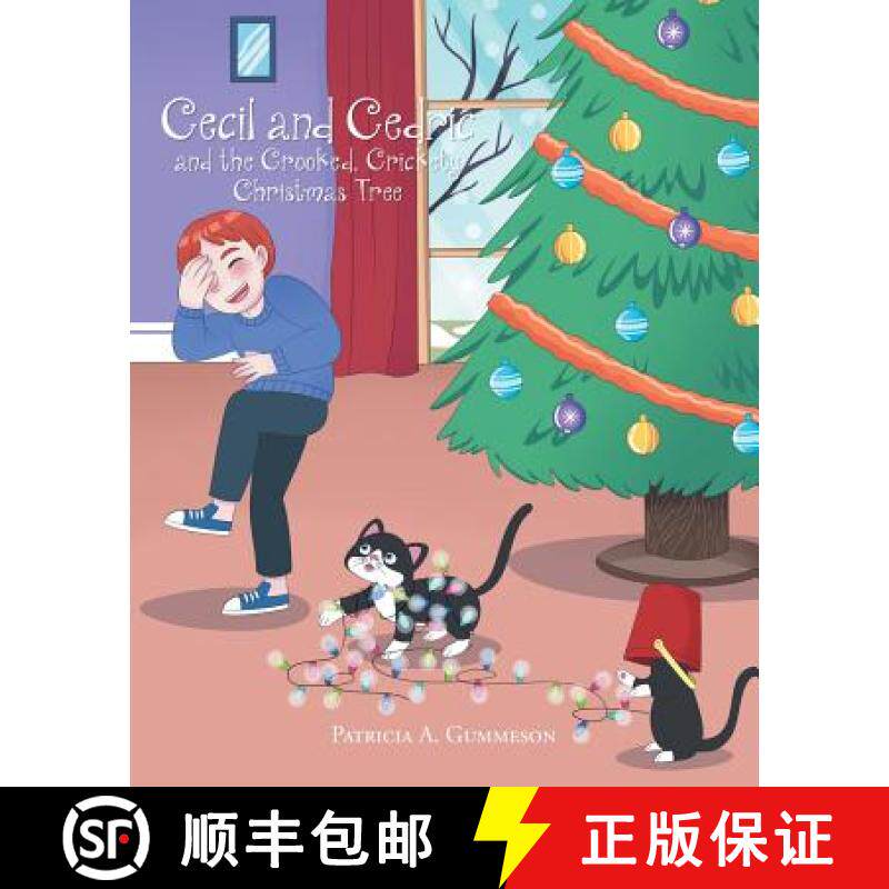 预订 Cecil and Cedric and the Crooked, Crickety Christmas Tree [9781641142731]