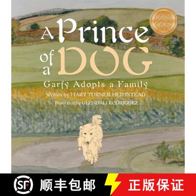 【3-4周达】A Prince of a Dog: Garfy Adopts a Family [9781480823495]