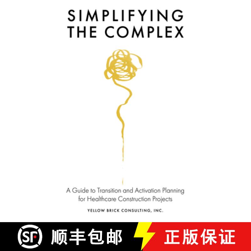 【4周达】Simplifying the Complex: A Guide to Transition and Activation Planning for Healthcare Constr... [9781838679729]