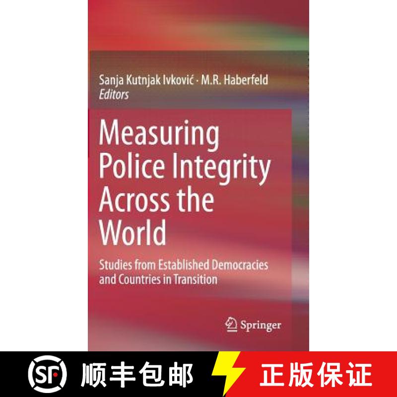【3-4周达】Measuring Police Integrity Across the World : Studies from Established Democracies and Cou... [9781493922789]