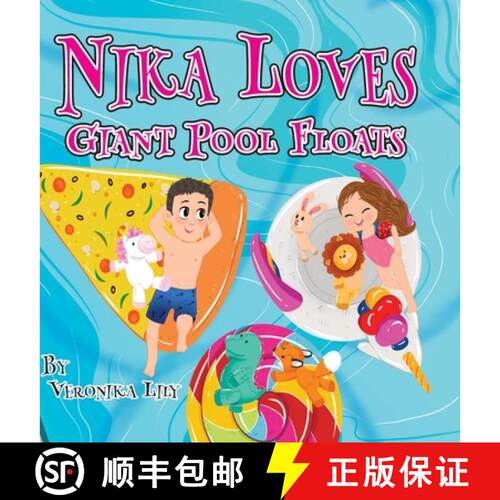 【3-4周达】精装 Nika Loves Giant Pool Floats [9781963808001]