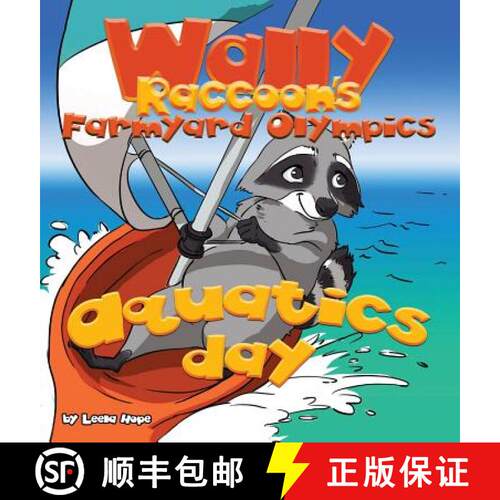 【3-4周达】精装 Wally Raccoon's Farmyard Olympics - Aquatics Day : bedtime books for kids [9789657736500]