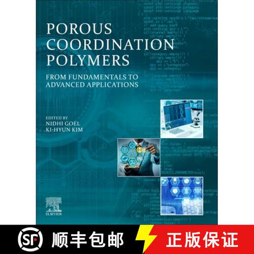 【3-4周达】Porous Coordination Polymers: From Fundamentals to Advanced Applications [9780323955355]