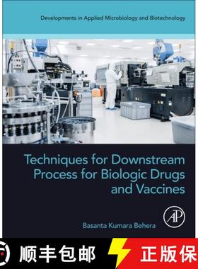 【3-4周达】Techniques for Downstream Process for Biologic Drugs and Vaccines [9780443191572]