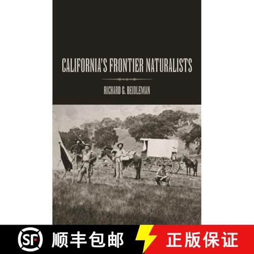 【3-4周达】精装 California's Frontier Naturalists (First Edition) [9780520230101]
