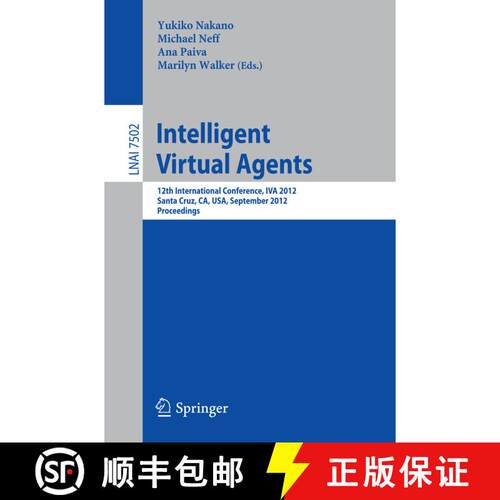 【3-4周达】Intelligent Virtual Agents : 12th International Conference, IVA 2012, Santa Cruz, CA, USA,... [9783642331961]