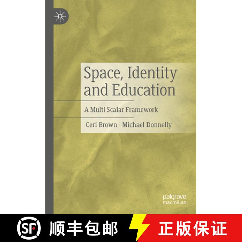 【3-4周达】Space, Identity and Education: A Multi Scalar Framework [9783031315374]