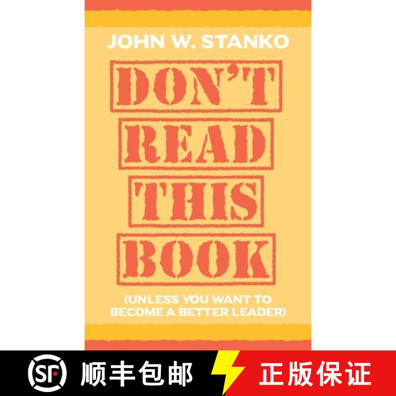 【2-3周达】Don't Read This Book: Unless You Want to Become a Better Leader [9781633601475]