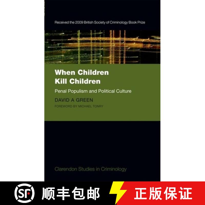 【3-4周达】When Children Kill Children: Penal Populism and Political Culture [9780199653522]