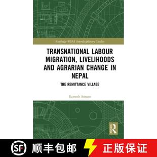 The 4周达 Migration Labour and Nepal Remittance Transnational Change Agrarian 9780367471569 ... Livelihoods