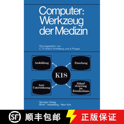 【3-4周达】Computer: Werkzeug der Medizin: Kolloquium Datenverarbeitung und Medizin, 7. – 9. Oktober... [9783540050674]