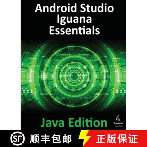 【3-4周达】Android Studio Iguana Essentials - Java Edition: Developing Android Apps Using Android Stu... [9781951442880]