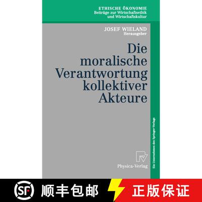【3-4周达】Die moralische Verantwortung kollektiver Akteure [9783790814019]