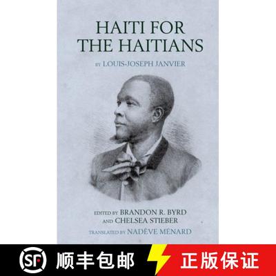 【3-4周达】Haiti for the Haitians: By Louis-Joseph Janvier [9781837644469]