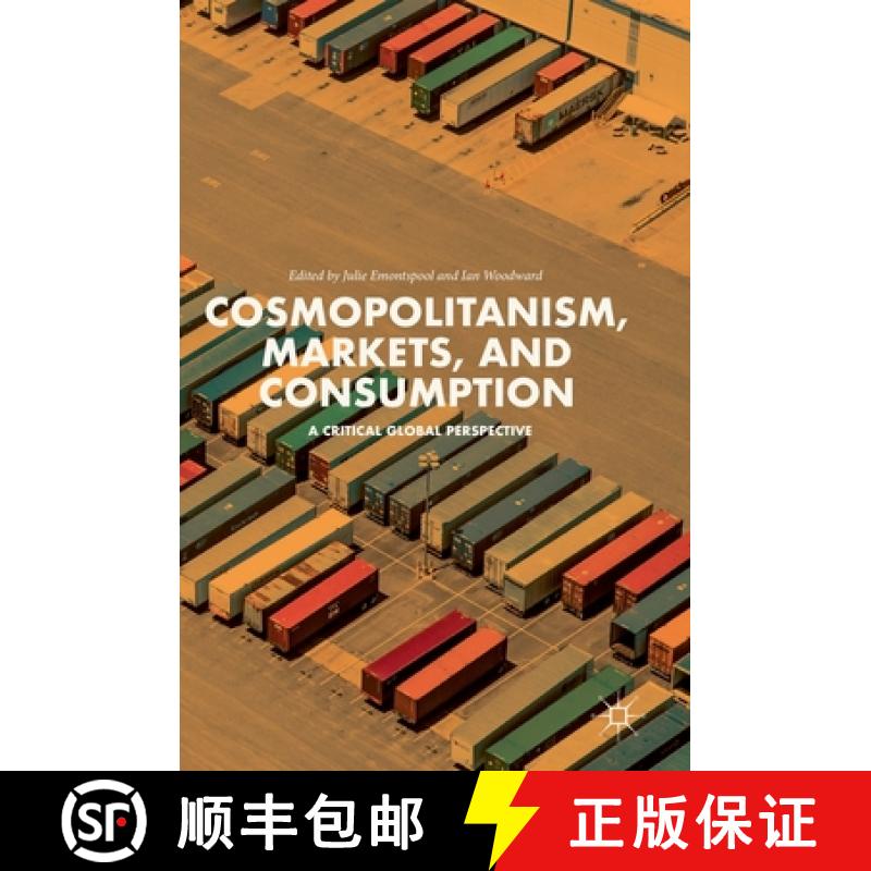 【3-4周达】Cosmopolitanism, Markets, and Consumption : A Critical Global Perspective [9783319641782]
