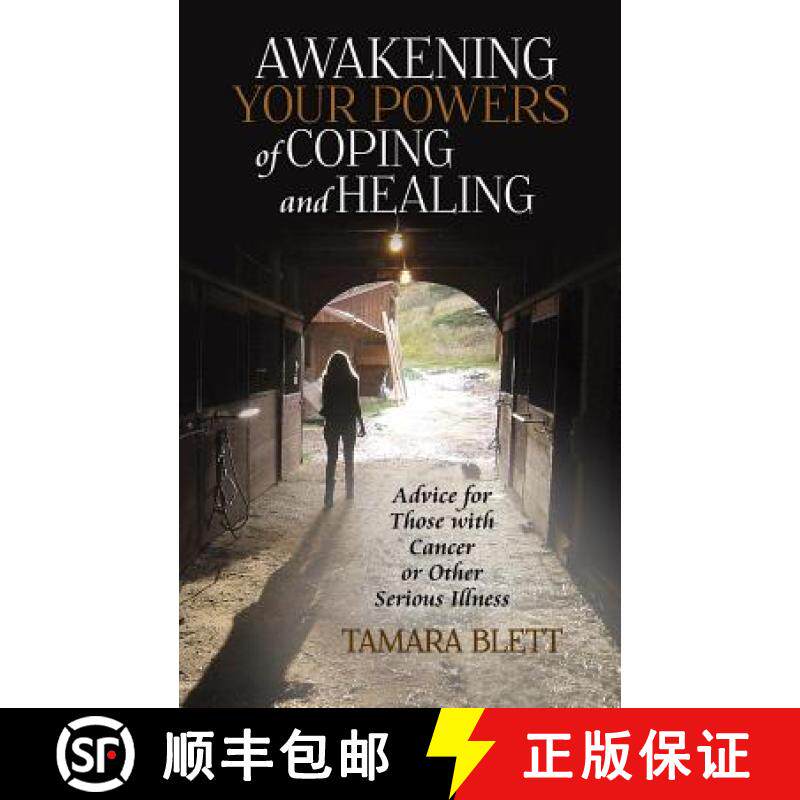 【2-3周达】Awakening Your Powers of Coping and Healing: Advice for Those with Cancer or Other Serious... [9781504325516]