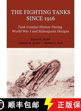 预订 The Fighting Tanks Since 1916 (Tank Combat History During World War 1 and Subsequent Designs) [9781616461386]