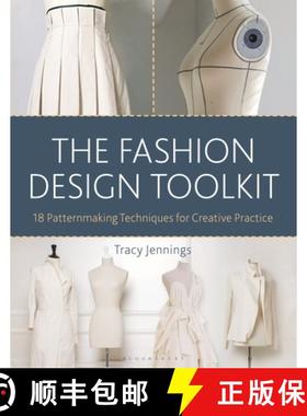 【3-4周达】The Fashion Design Toolkit: 18 Patternmaking Techniques for Creative Practice [9781350101562]