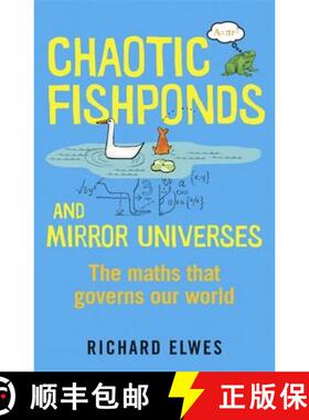 【3-4周达】Chaotic Fishponds and Mirror Universes: The Strange Maths Behind the Modern World [9781780871608]