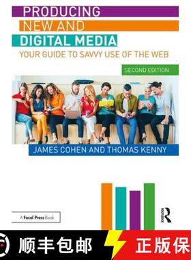 【3-4周达】Producing New and Digital Media : Your Guide to Savvy Use of the Web [9780367192341]
