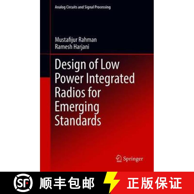 【3-4周达】Design of Low Power Integrated Radios for Emerging Standards [9783030213329]