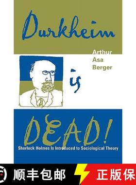 预订 Durkheim is Dead! : Sherlock Holmes is Introduced to Social Theory [9780759103009]
