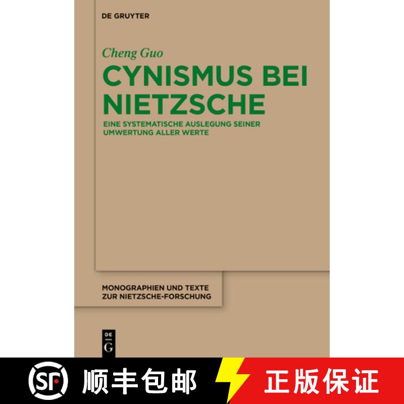 预订 Cynismus Bei Nietzsche: Eine Systematische Auslegung Seiner Umwertung Aller Werte [9783110751345]