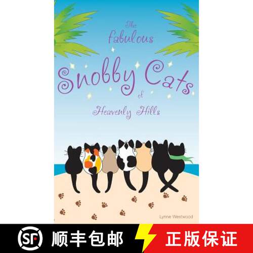 【3-4周达】The Fabulous Snobby Cats of Heavenly Hills [9781602473485]