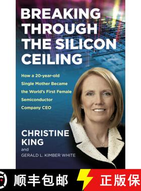 【3-4周达】Breaking Through the Silicon Ceiling - How a 20-year-old Single Mother Became the Worlda s... [9781803415055]