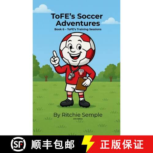【3-4周达】ToFE's Soccer Adventures - ToFE's Training Sessions [9781919425054]
