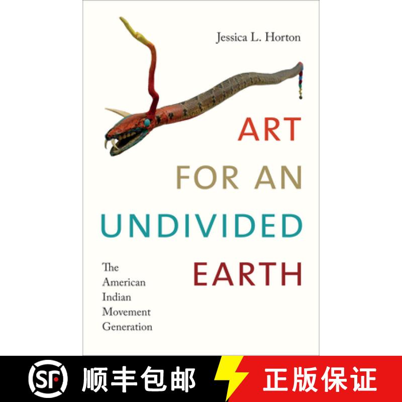 【3-4周达】Art for an Undivided Earth: The American Indian Movement Generation [9780822369813]
