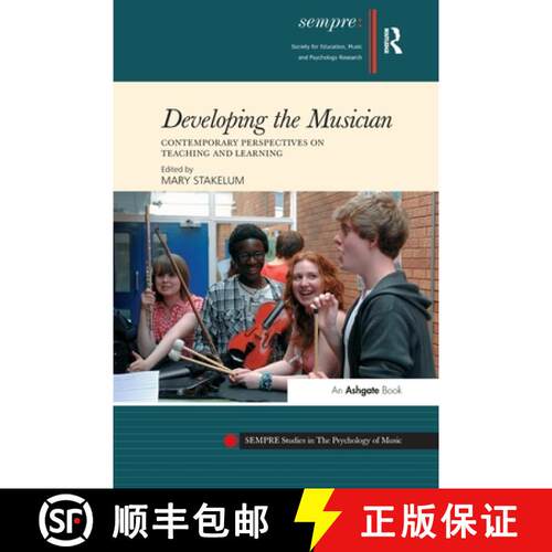 【3-4周达】Developing the Musician : Contemporary Perspectives on Teaching and Learning [9781138255920]