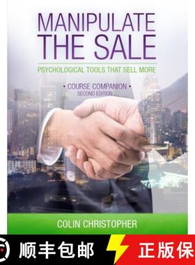 【3-4周达】Manipulate The Sale: Psychological Tools That Sell More [9781999133504]