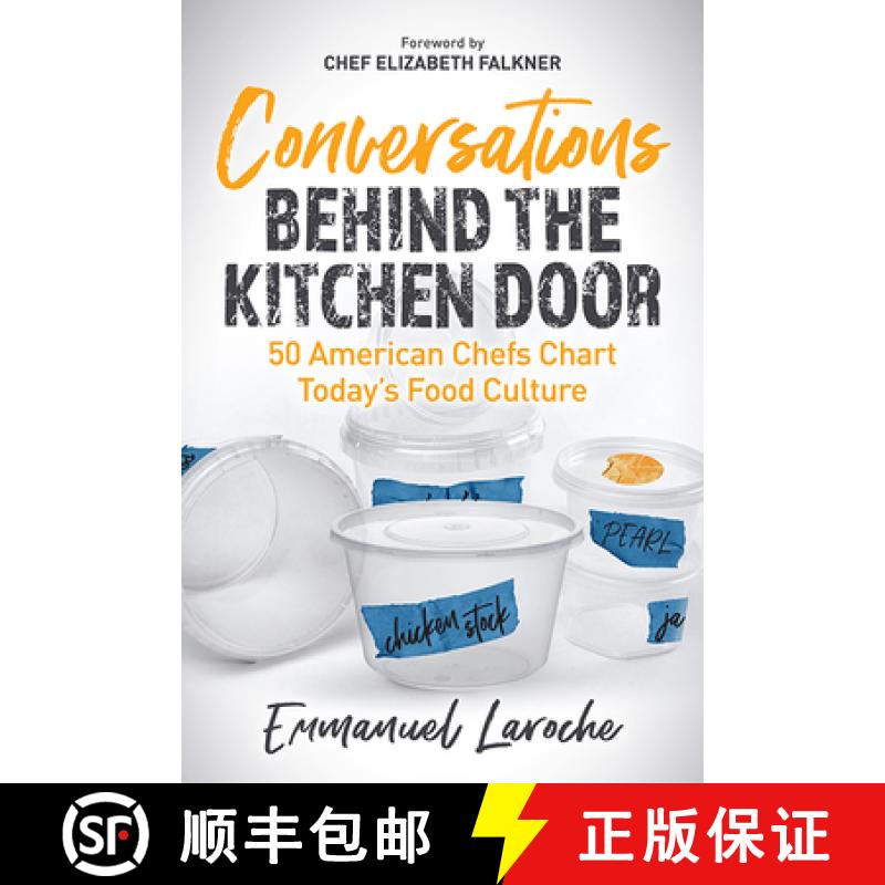 【3-4周达】Conversations Behind the Kitchen Door : 50 American Chefs Chart Today's Food Culture [9781631959172]