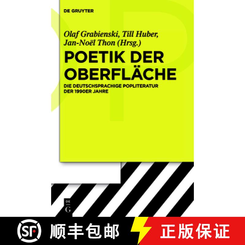 【3-4周达】精装 Poetik der Oberfläche – Die deutschsprachige Popliteratur der 1990er Jahre [9783110237641] - 实物图