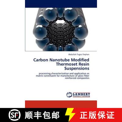 预订 Carbon Nanotube Modified Thermoset Resin Suspensions [9783659300653]