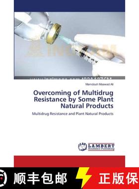 预订 Overcoming of Multidrug Resistance by Some Plant Natural Products [9783659227066]