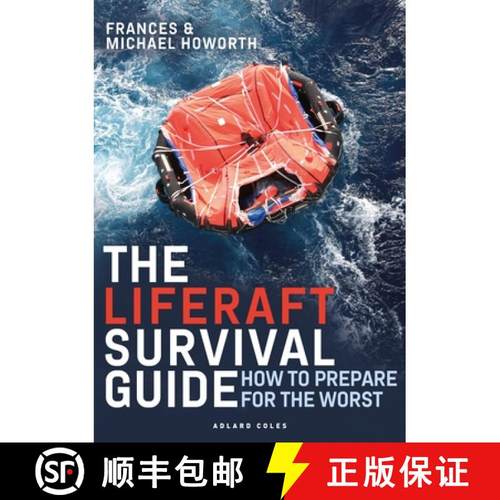 【3-4周达】The Liferaft Survival Guide: How to Prepare for the Worst [9781399401500]