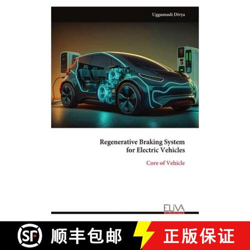 【3-4周达】Regenerative Braking System  for Electric Vehicles: Core of Vehicle [9789999343169]
