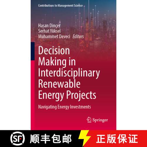【3-4周达】Decision Making in Interdisciplinary Renewable Energy Projects: Navigating Energy Investments [9783031515347]