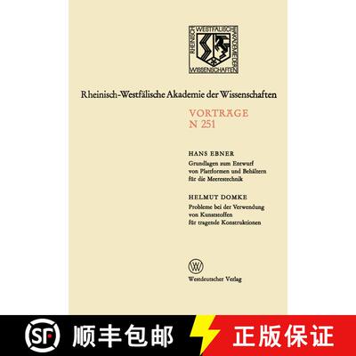 【3-4周达】Grundlagen zum Entwurf von Plattformen und Behältern für die Meerestechnik. Probleme bei... [9783531082516]