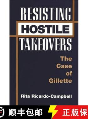 预订 Resisting Hostile Takeovers: The Case of Gillette [9780275958305]